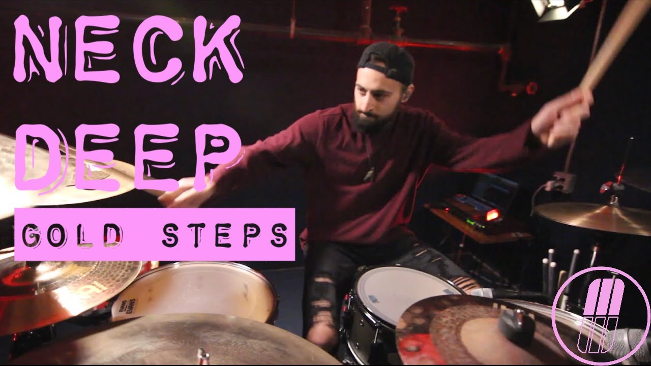 Neck Deep Drum Cover - Gold Steps | Matt D'Aloia