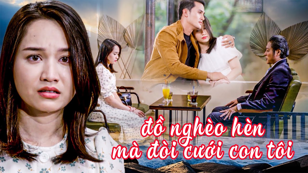 NHÀ CHỒNG TÀI PHIỆT KHINH THƯỜNG DÂU NGHÈO RA MẶT CHIA RẼ UYÊN ƯƠNG | PHIM VIỆT NAM HAY