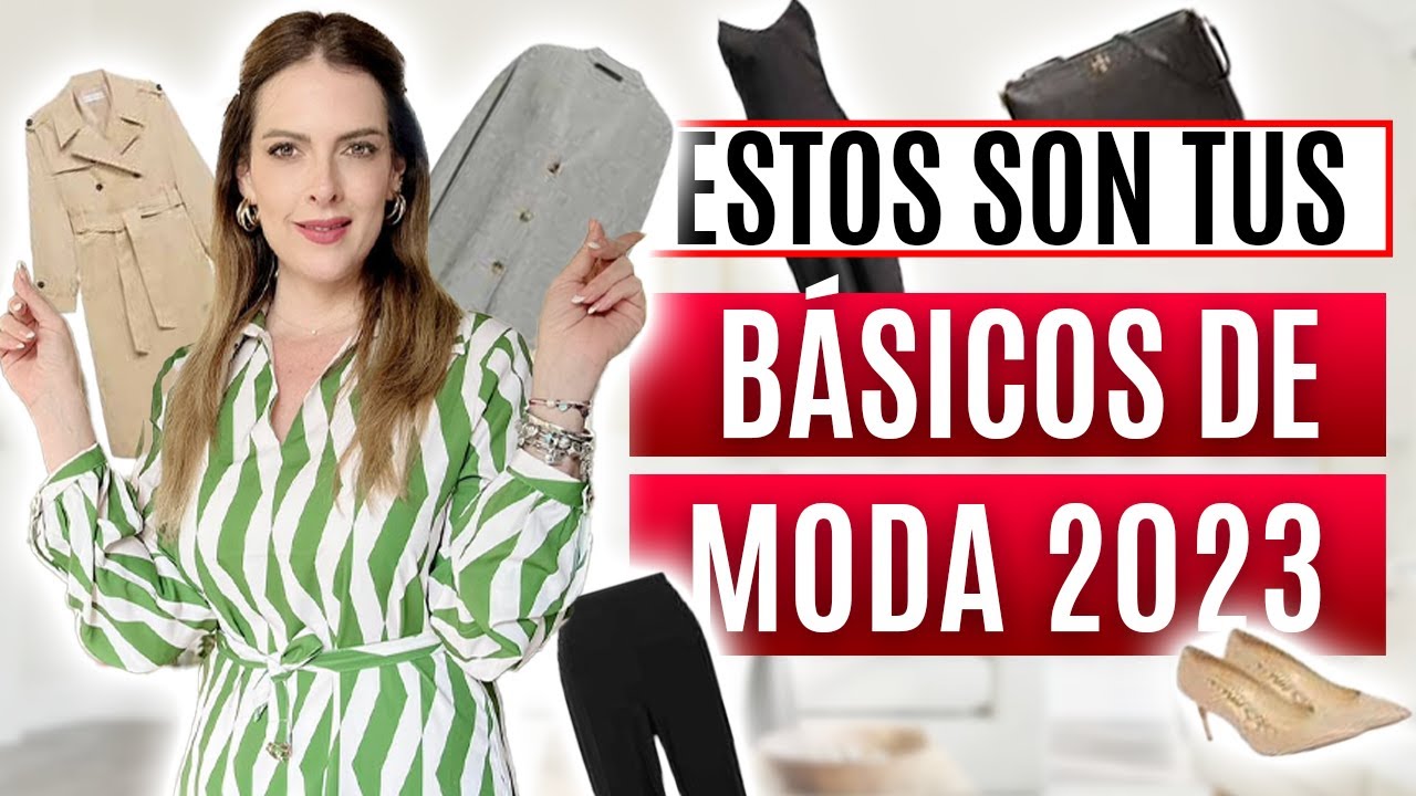 PRENDAS ESENCIALES para este 2023 que te Harán LUCIR MODERNA/ Moda 2023