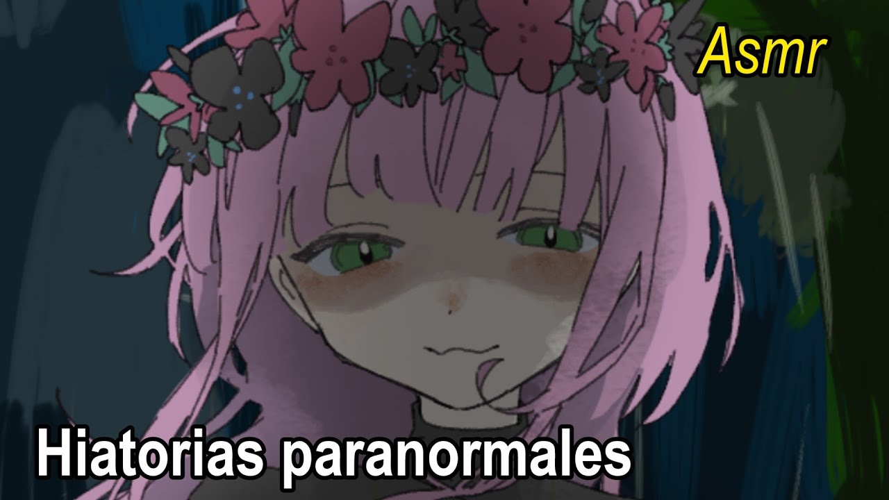 ASMR narrando historias paranormales de mis seguidores