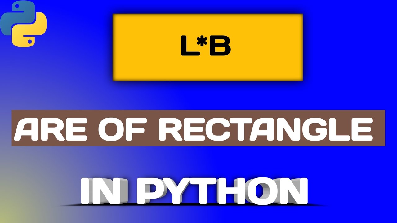 Area of Rectangle Program in Python | Length × Breadth | User Input | Hindi