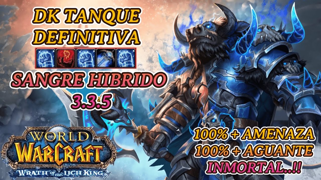 Guia de DK TANQUE PVE 3.3.5 (HIBRIDO)