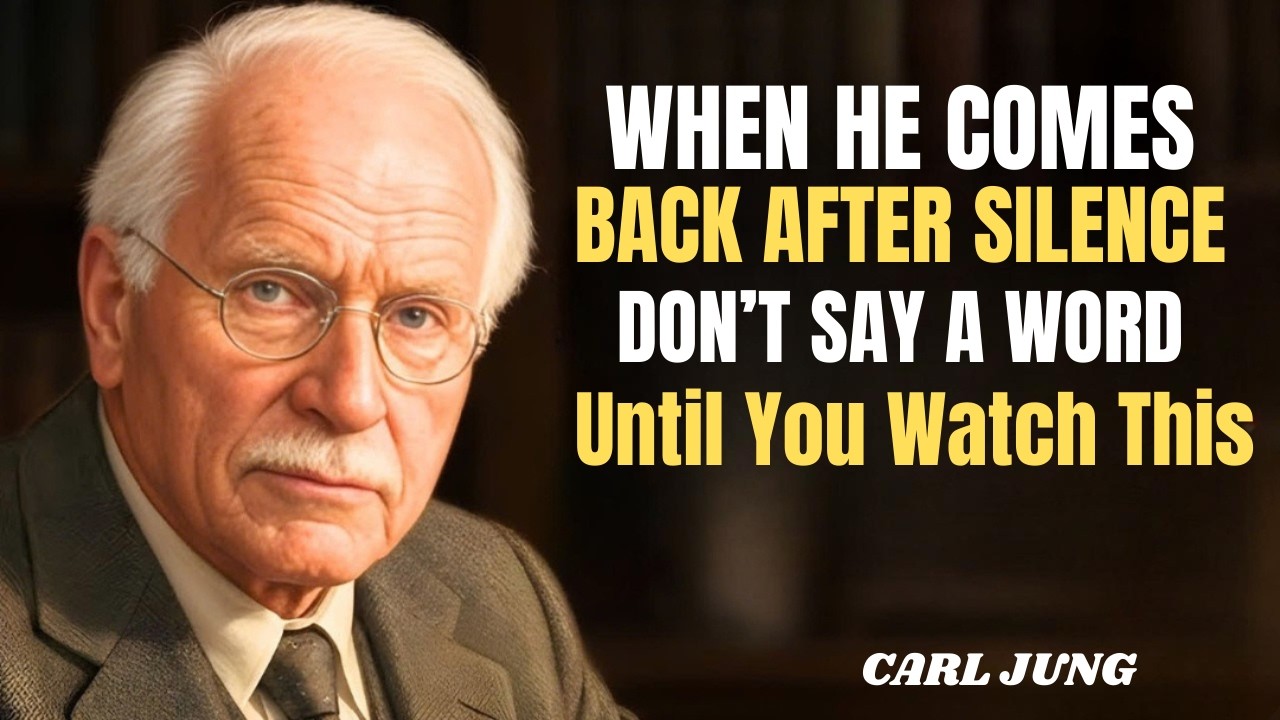 Carl Jung: When He Comes Back After Silence — Don’t Say a Word Until You Watch This