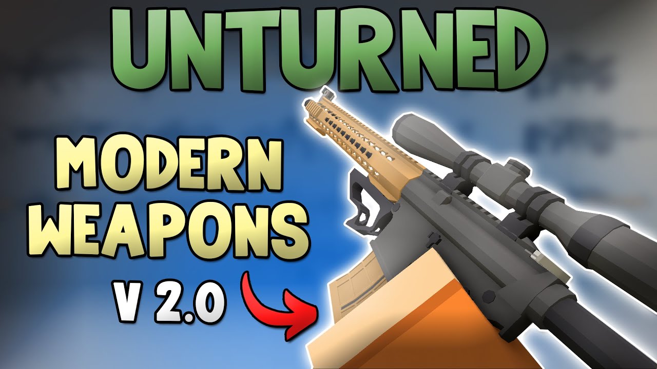 Modern Weapons V2.0 ( Animated ) - Unturned Mods