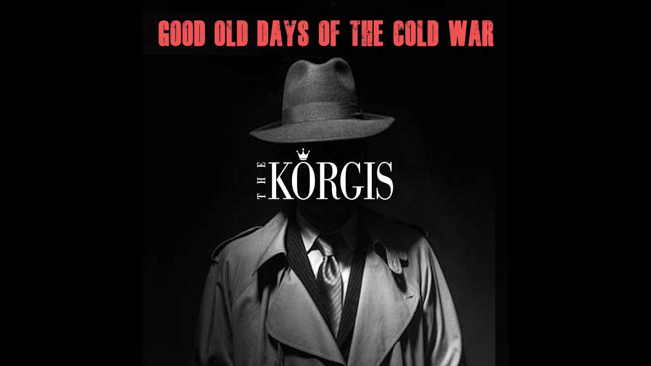 Good Old Days of the Cold War 1080 - The Korgis