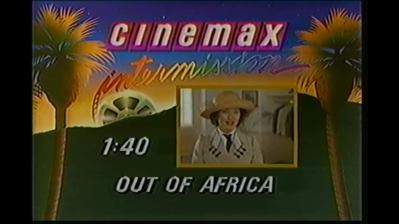 Cinemax Intermission for Out of Africa (1980's, approx. date unknown)
