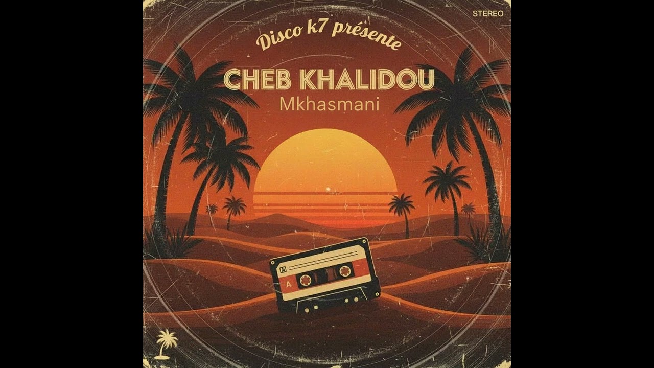 Cheb Zahouani - Cheb Khalidou Mkhasmani New arrangement cover 2025 2026 Nouveauté Rai 2025 2026 