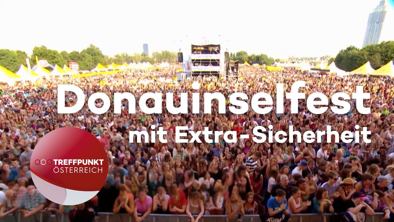 Donauinselfest 2025 startet – Feiern mit verstärkter Sicherheit | Treffpunkt Österreich