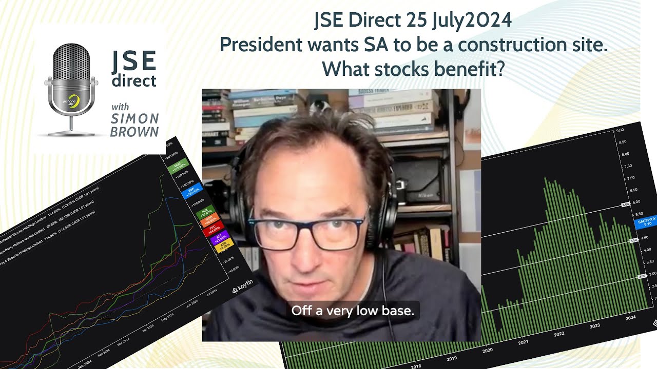 The President wants to turn South Africa into a construction site, which stocks benefit?
