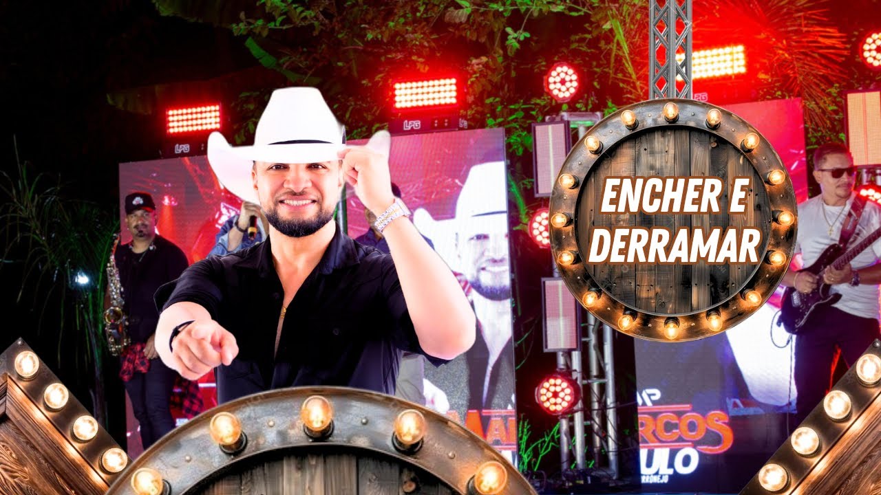 Marcos Paulo no Forr&oacute;nejo - ENCHER E DERRAMAR