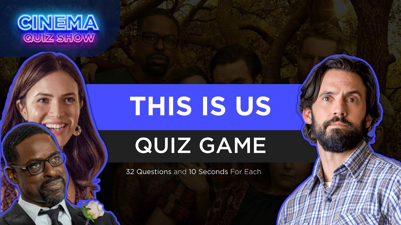 This Is Us Quiz - Are You a Real Fan?