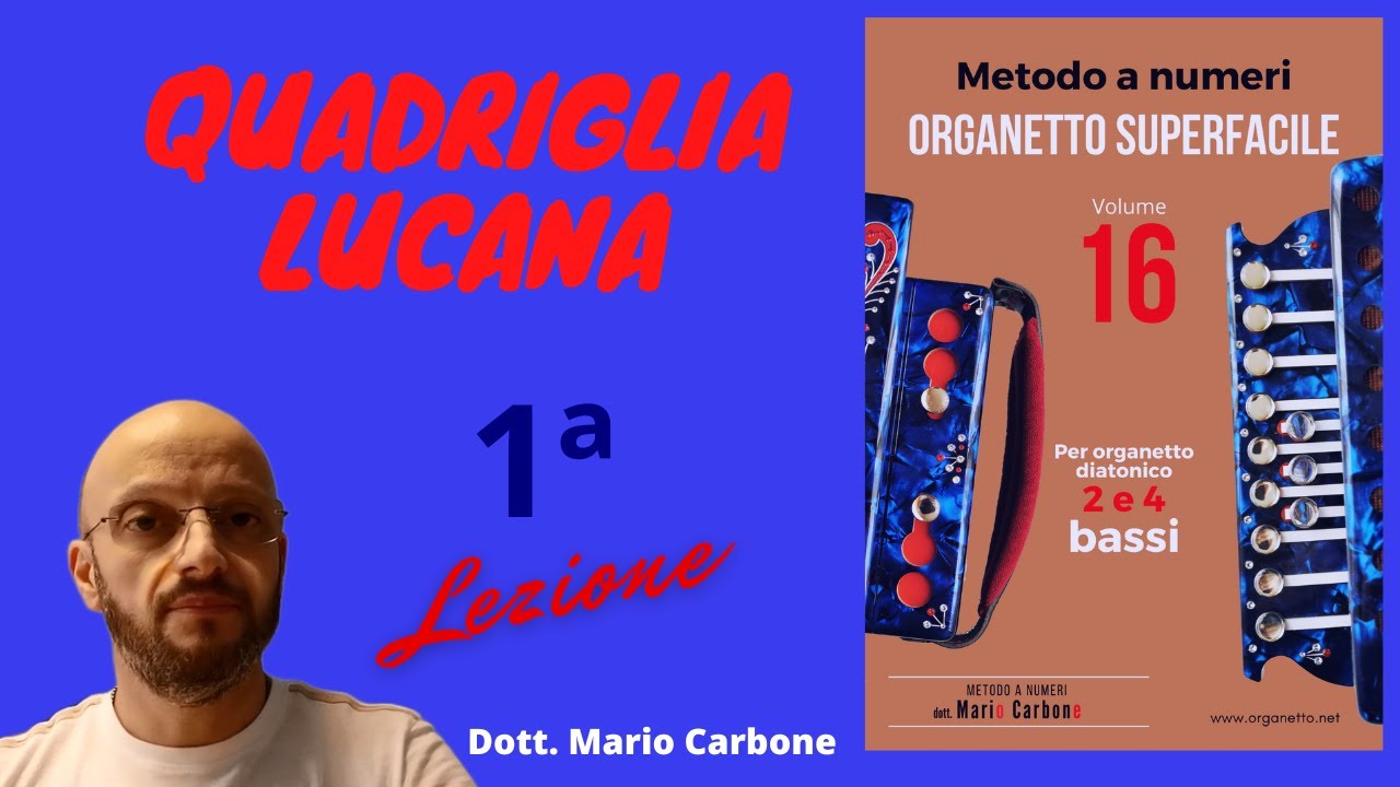 Lezione di organetto  - 1a Lezione - QUADRIGLIA LUCANA - Metodo a numeri del dott. Mario Carbone