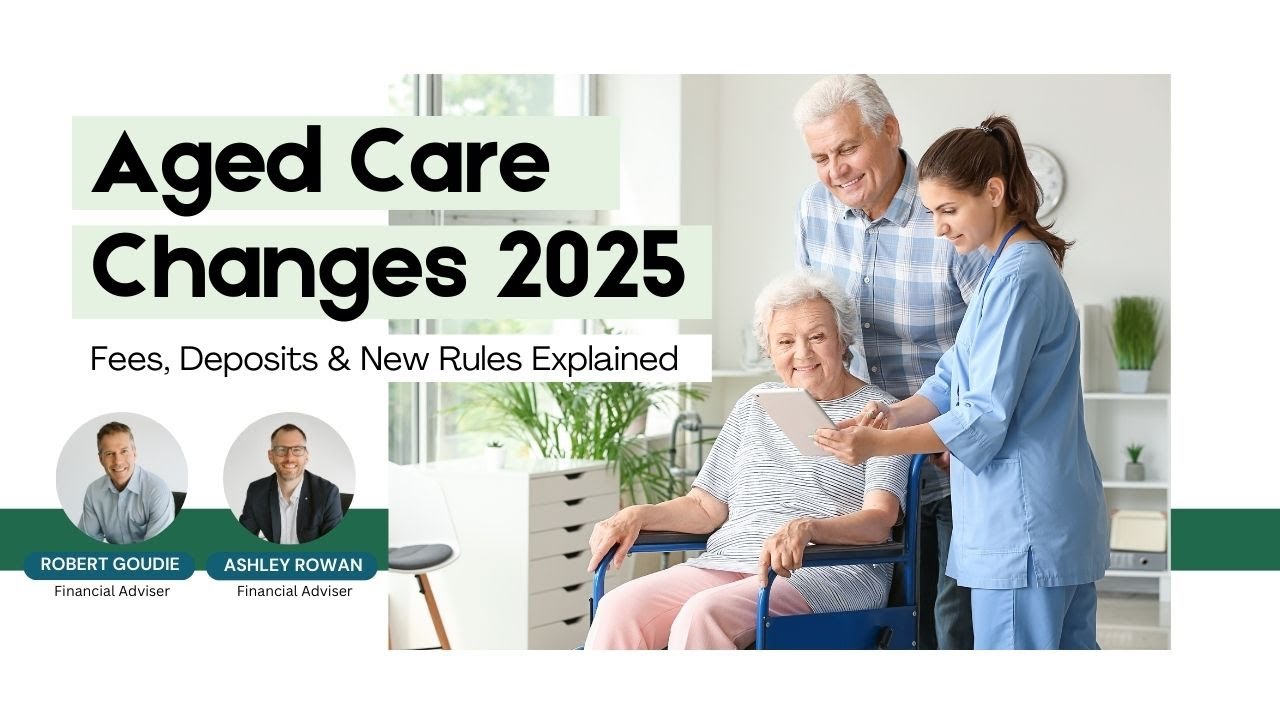 Aged Care Changes 2025: Fees, Deposits & New Rules Explained