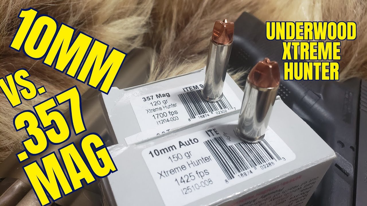 10mm vs. 357 Magnum Underwood Xtreme Hunters