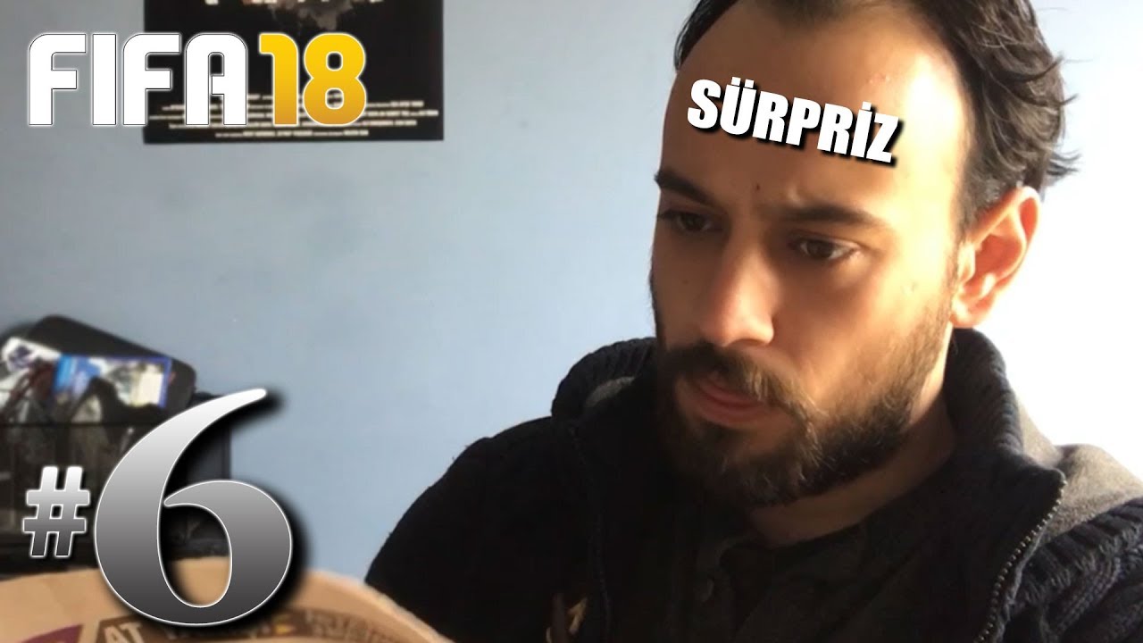 FIFA 18 YENİ KARİYER #6: BÜYÜK SÜRPRİZ