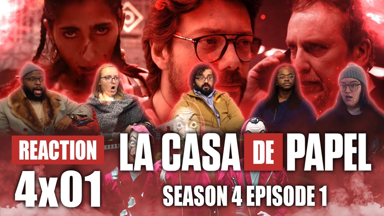La Casa De Papel (Money Heist) - Season 4 Episode 1 - Group Reaction