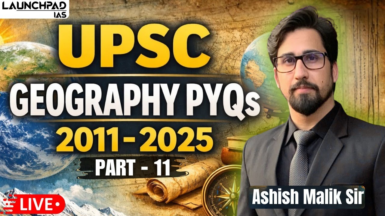 UPSC PYQs for Prelims | Geography | Class 11 | 8999396000 | Ashish Sir | Best IAS Coaching |