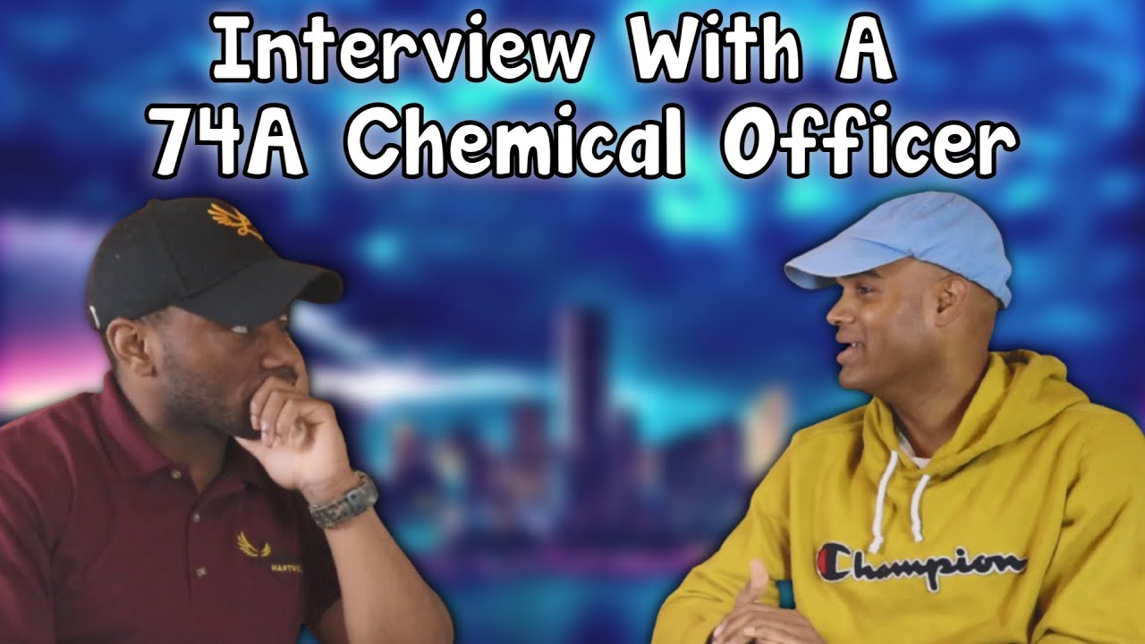 Interview with a 74A Army Chemical Officer
