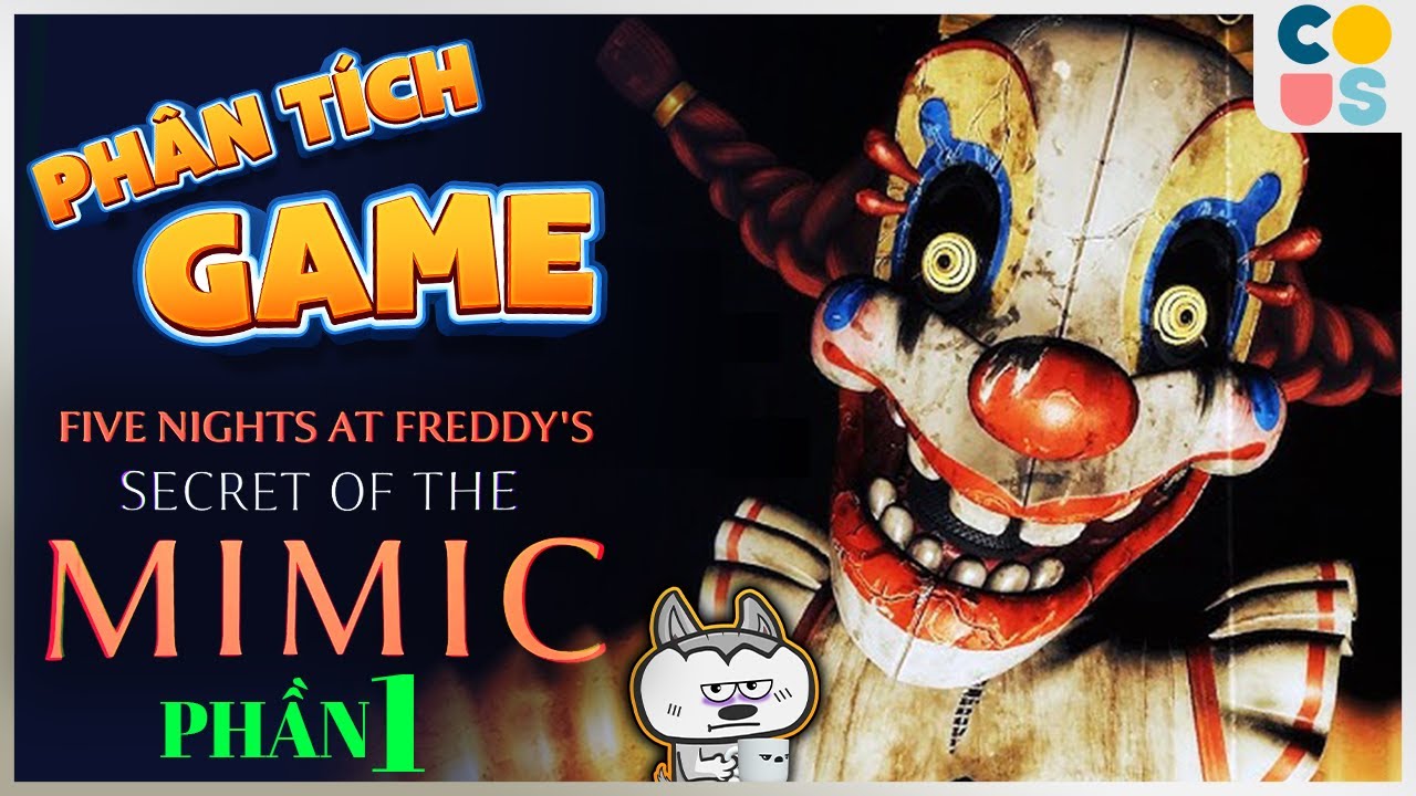 Phân Tích Game FNAF: Secret of the Mimic - Afton không tạo ra Animatronic? Phần 1
