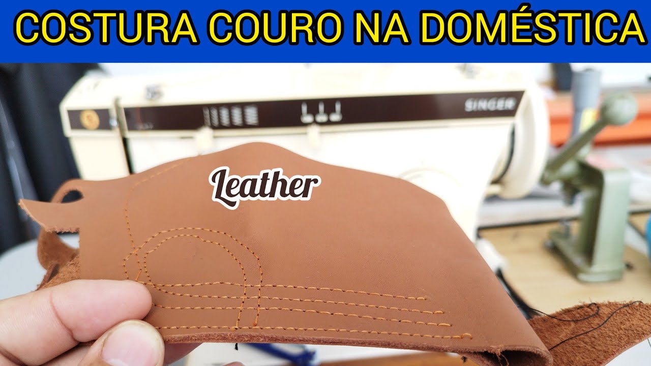 MÁQUINA DE COSTURA DOMÉSTICA COSTURANDO COURO (LEATHER)