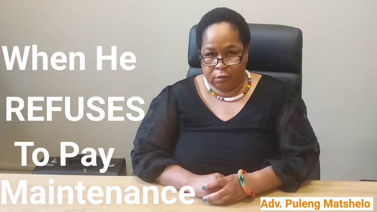 The Law on Maintenance (Part2) : South African YouTuber.