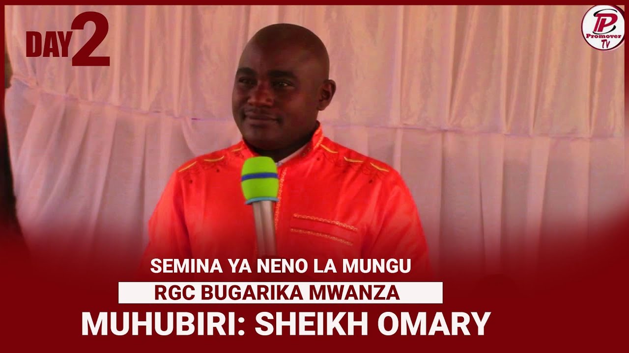 #live DAY2_SEMINA YA NENO LA MUNGU KATIKA KANISA LA RGC BUGARIKA  MUHUBIRI SHEIKH OMARY