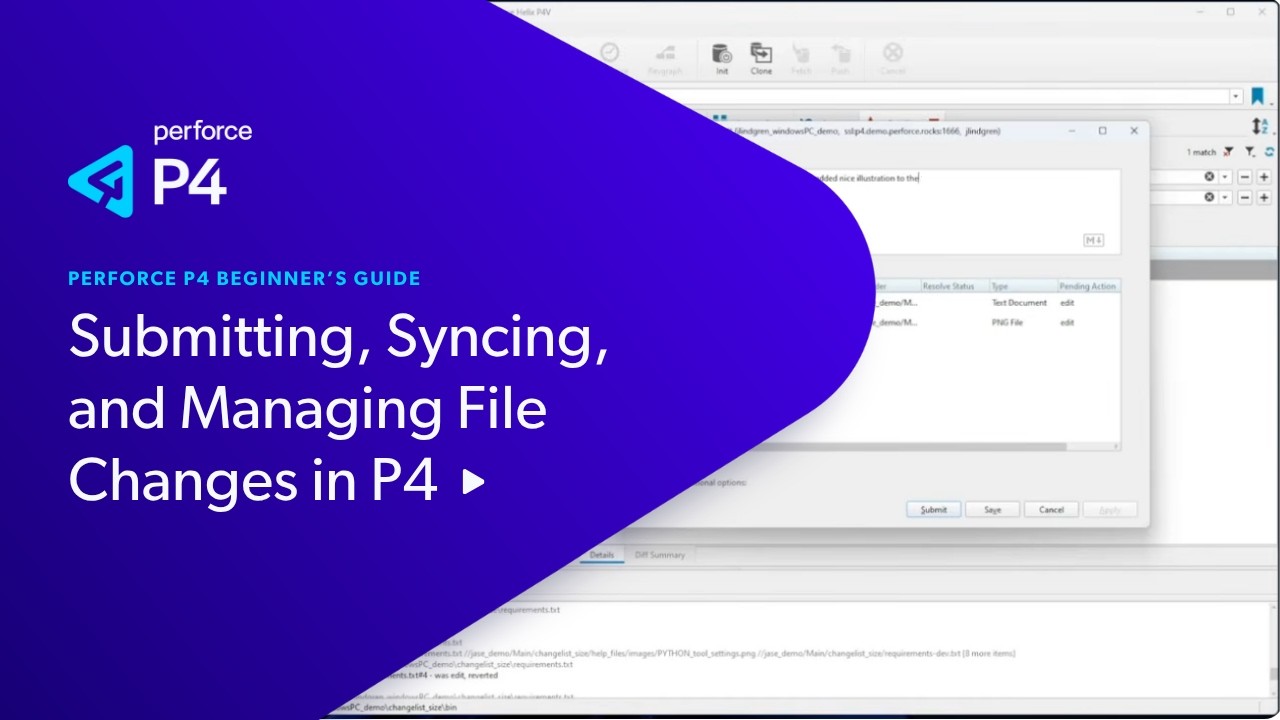 Руководство для начинающих по Perforce Helix Core: отправка, синхронизация и управление изменения...