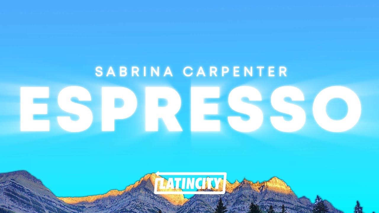 Sabrina Carpenter &ndash; Espresso (Lyrics)