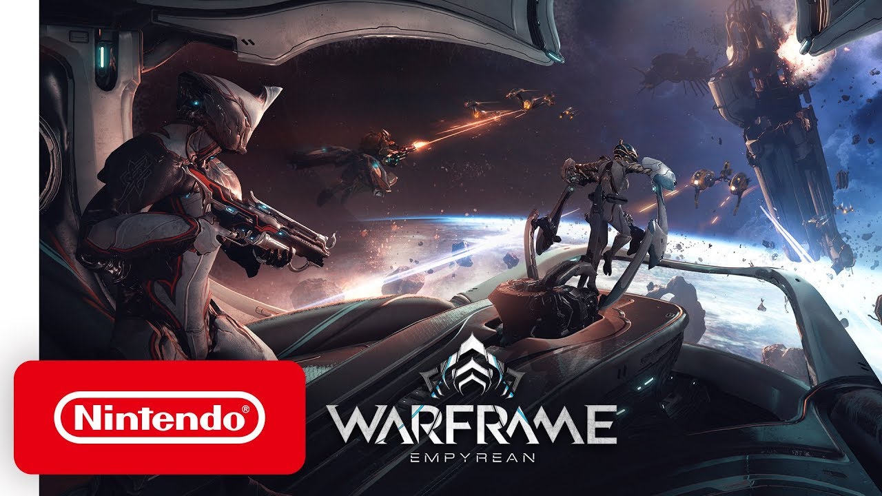 Warframe - Empyrean Launch Trailer - Nintendo Switch