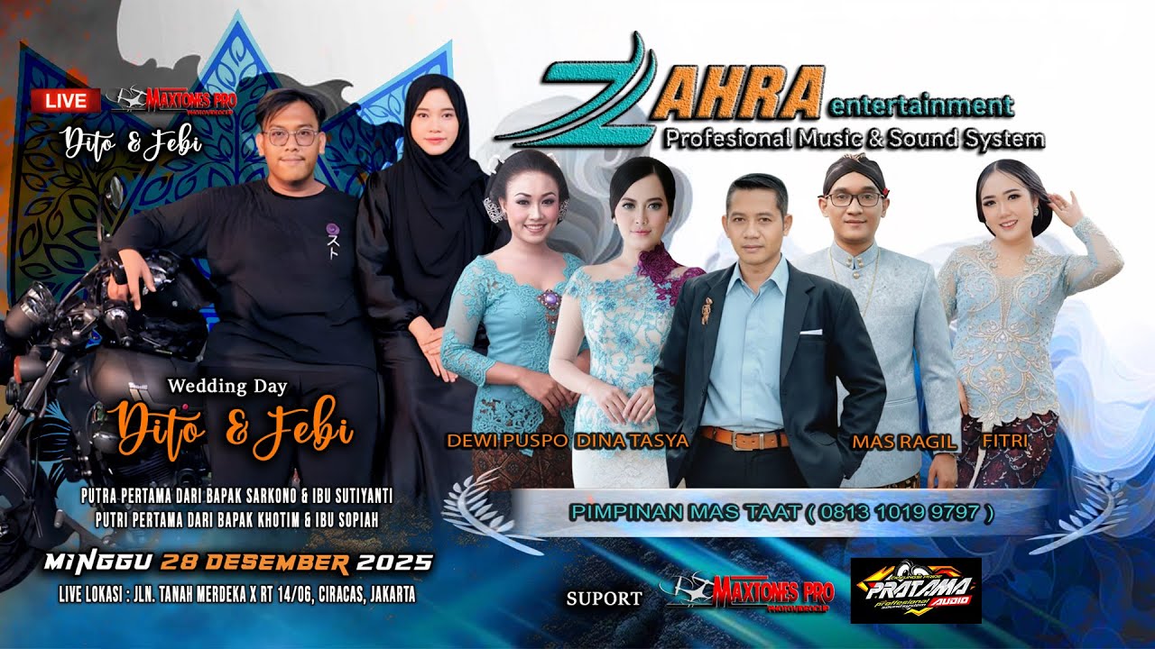 LIVESTREAMING ZAHRA CAMPURSARI || WEDD DITO & FEBI MINGGU 28 DES 2025 - ZAHRA ENT ( 0813 1019 9797 )