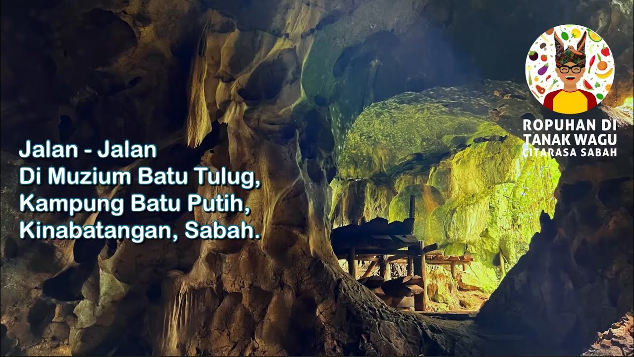 Muzium Batu Tulug, Kampung Batu Putih, Kinabatangan Sabah.