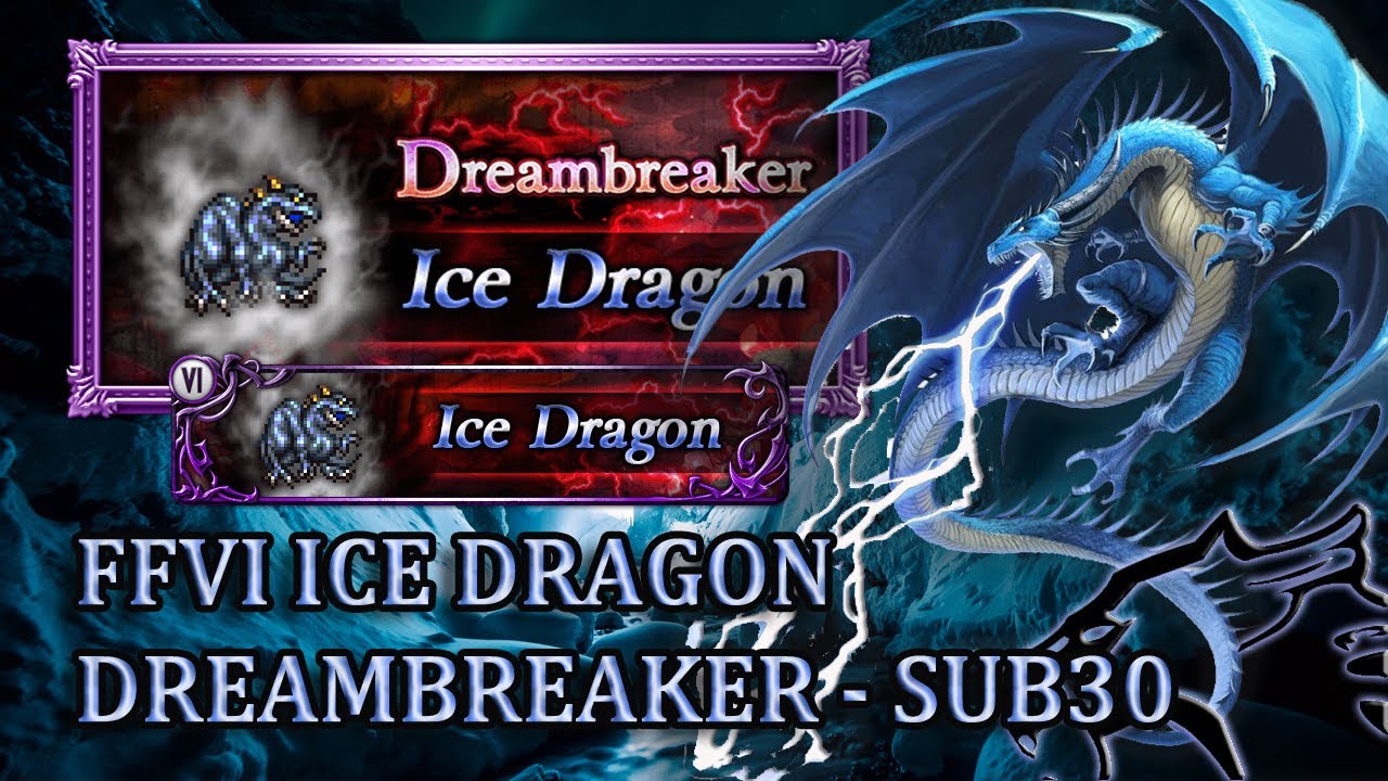 [FFRK] Dreambreaker - FFVI | Ice Dragon (SUB30) #1401