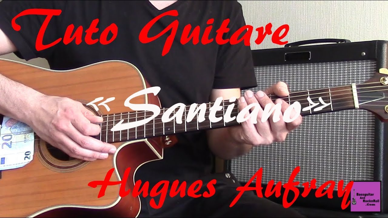 Tuto guitare - Santiano - Hugues Aufray (Rythmique Billet de banque) +TAB