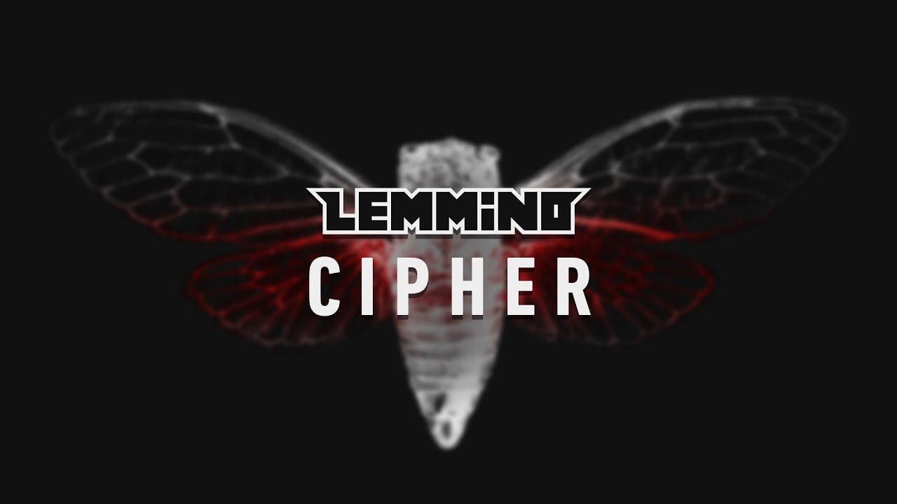 LEMMiNO - Cipher (BGM)