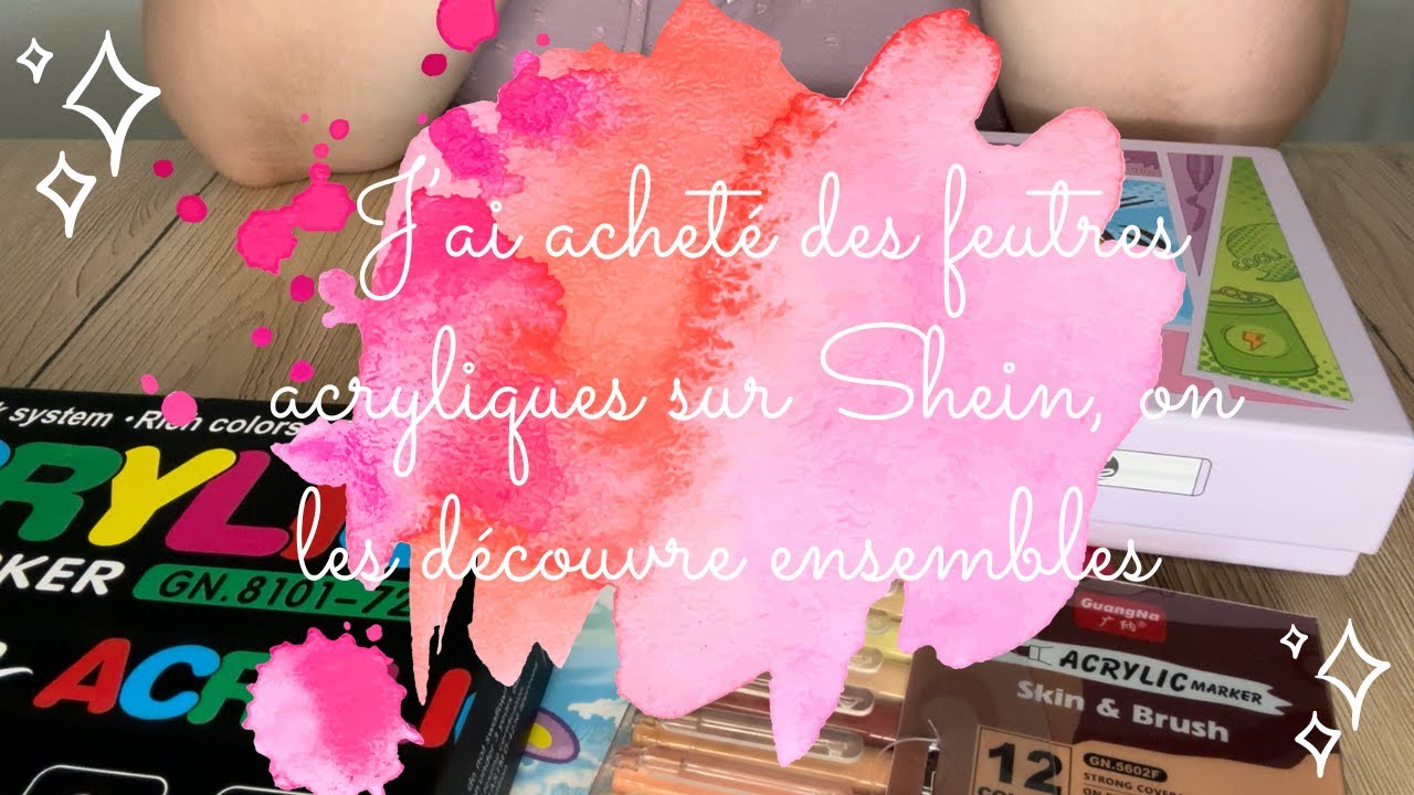 J'ai acheté des feutres acryliques sur Shein, on les découvre ensembles !