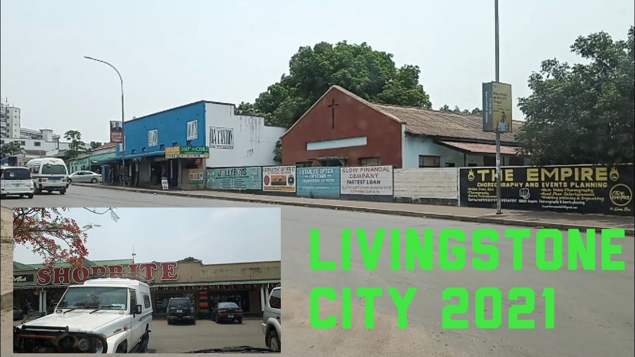 DRIVING AROUND LIVINGSTONE TOWN OF ZAMBIA 🇿🇲|| 2021