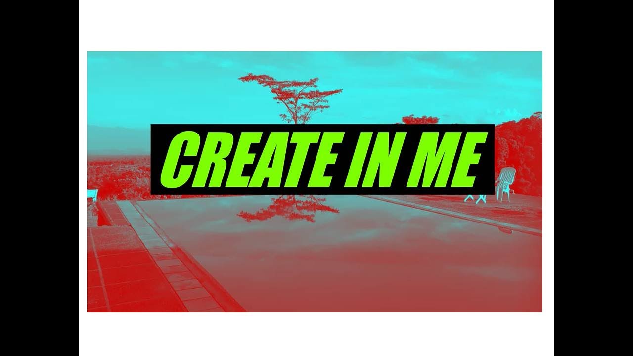 Create In Me Song Lyrics