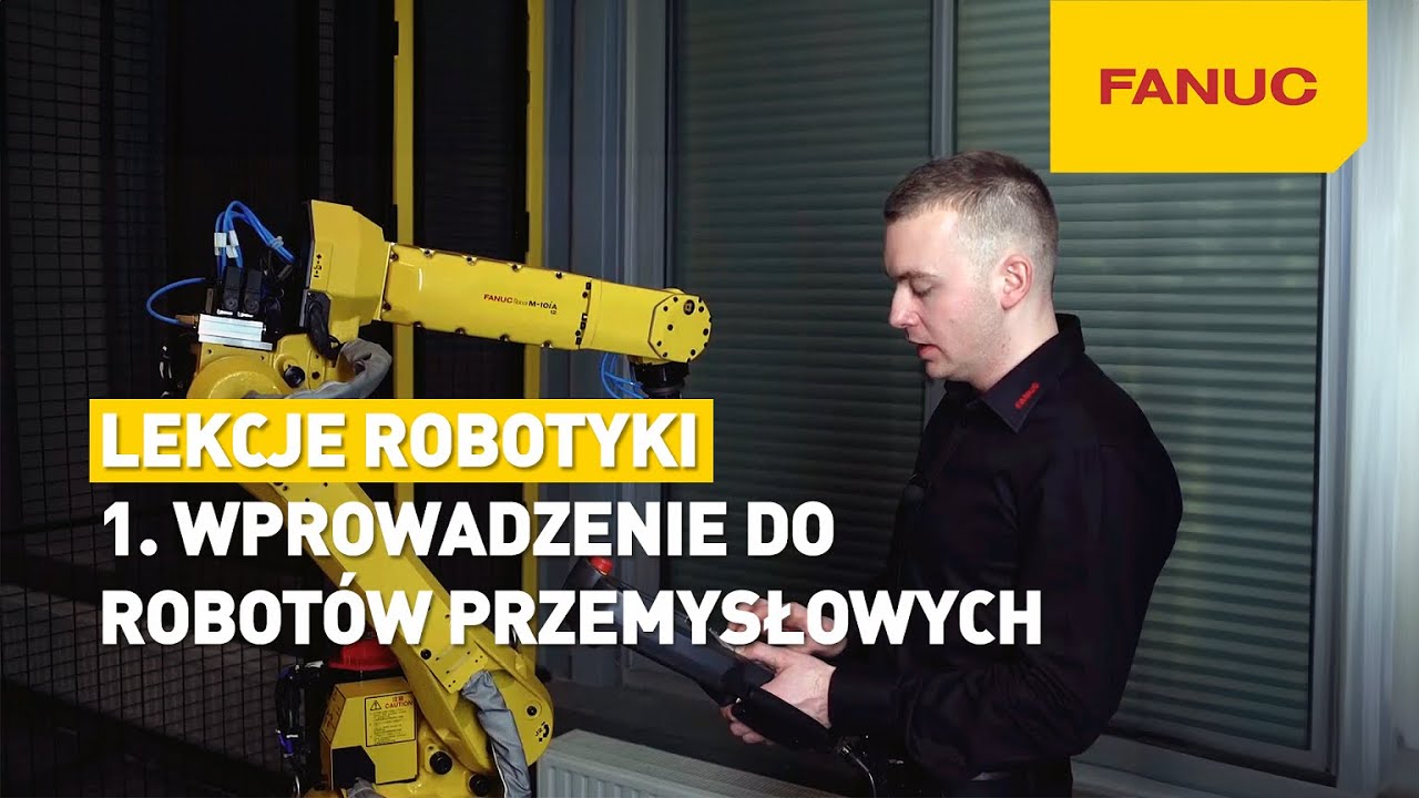 ROBOTICS LESSONS, PART. 1: INTRODUCTION TO INDUSTRIAL ROBOTS