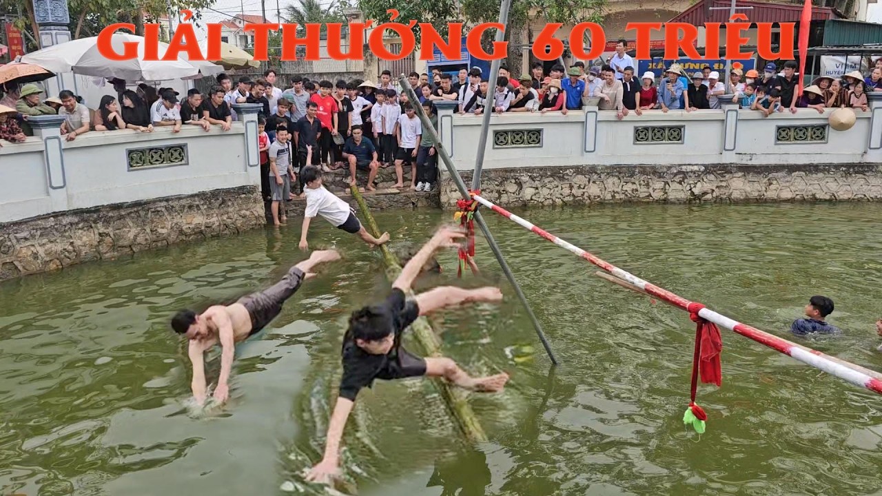 giải thưởng 60 Triệu cho ai đi qua cầu thùm bằng tiền mặt-Trò chơi lễ Hội Đình Lạc Dục