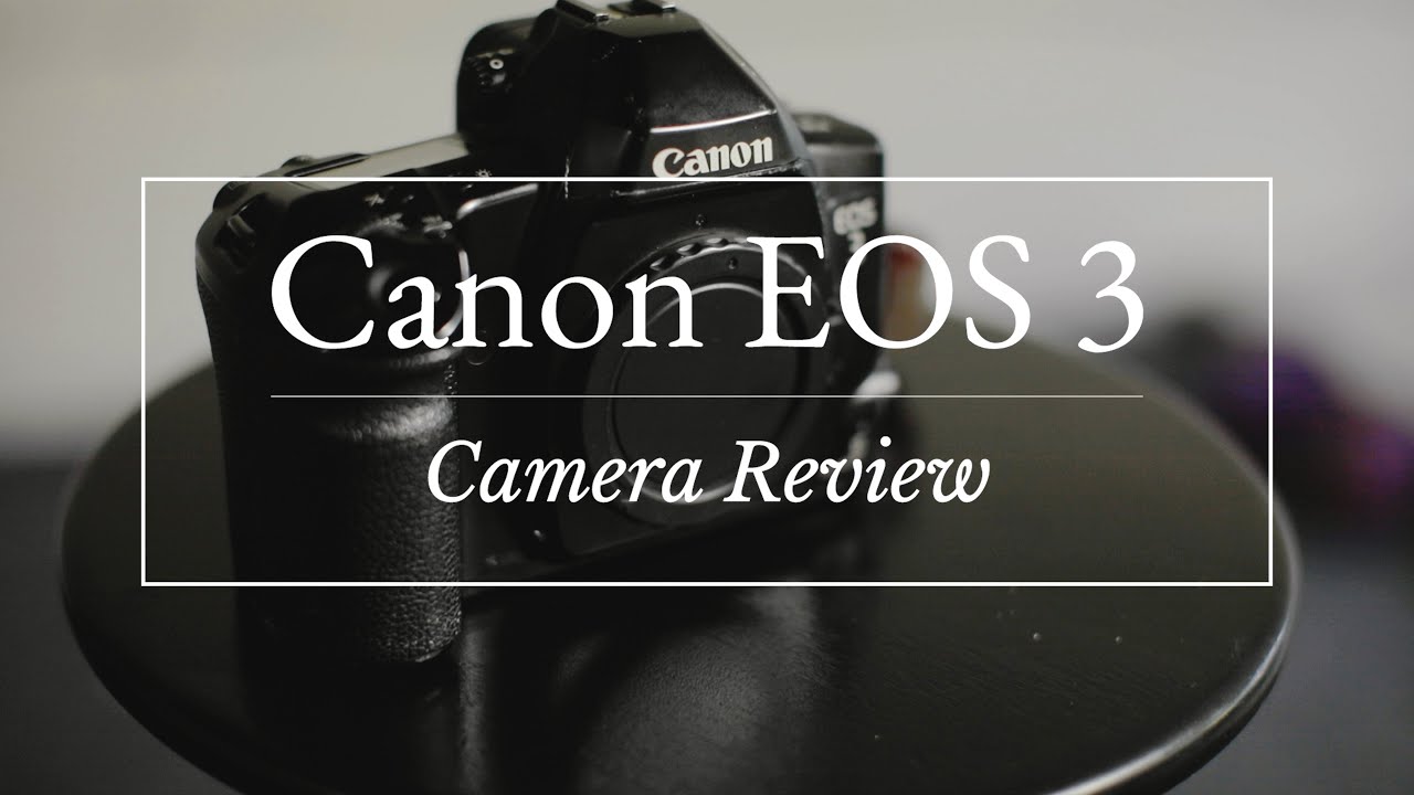 Canon EOS 3 | Обзор пленочной камеры