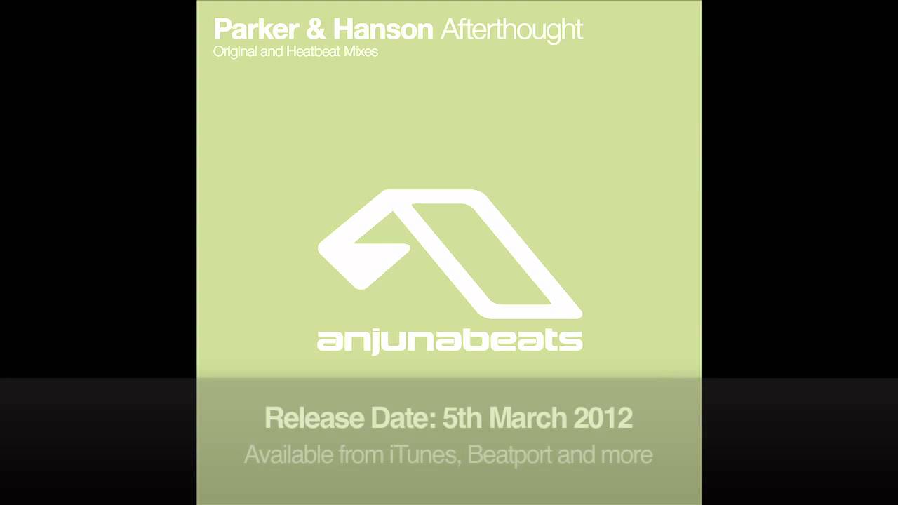 Parker & Hanson - Afterthought (Original Mix)