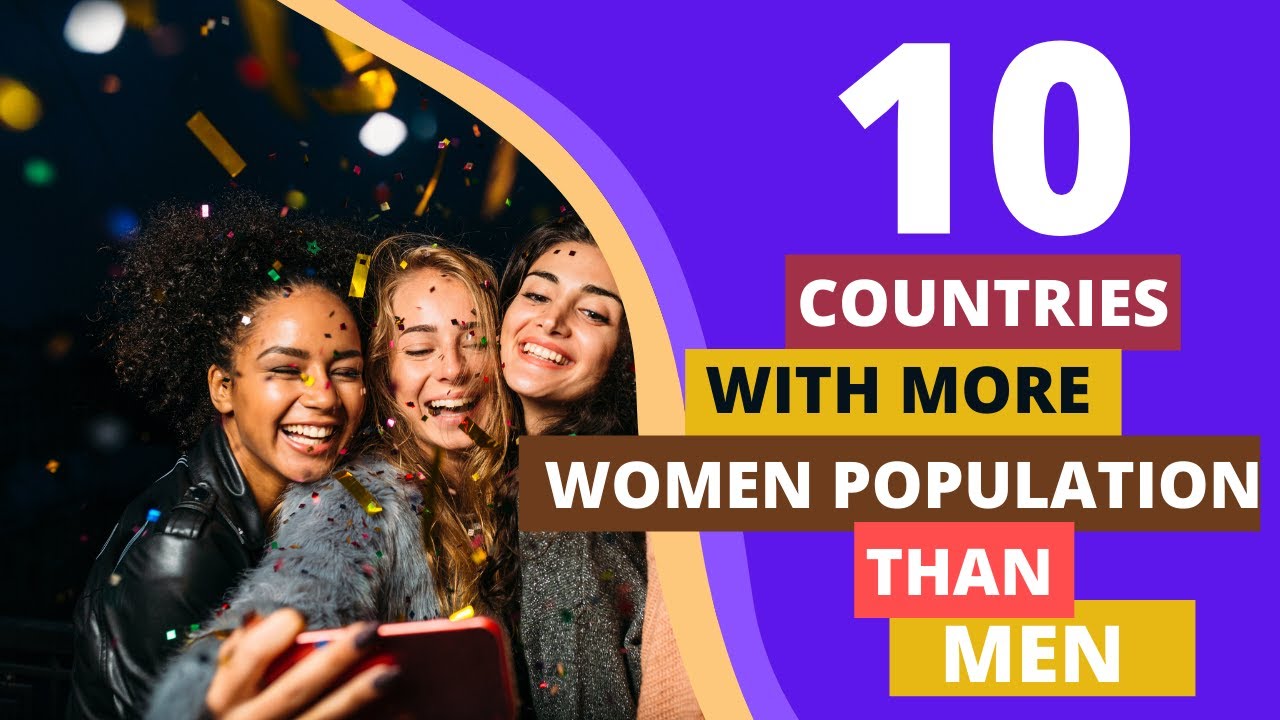 10 Countries with More Women Population Than Men