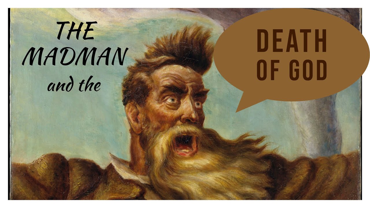 Nietzsche's Madman & the Death of God