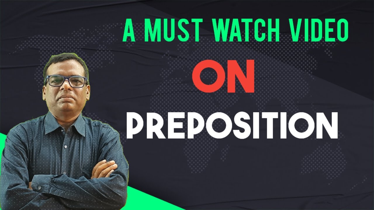 Preposition Series I// All about Prepositions in English Grammar// Preposition in Bangla