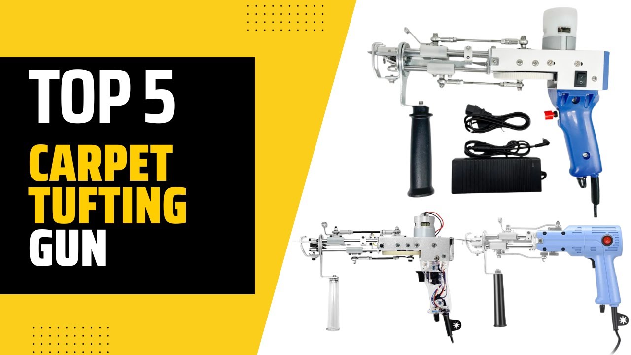 ✅TOP 5: Best Carpet Tufting Gun 2023 (Buying Guide)