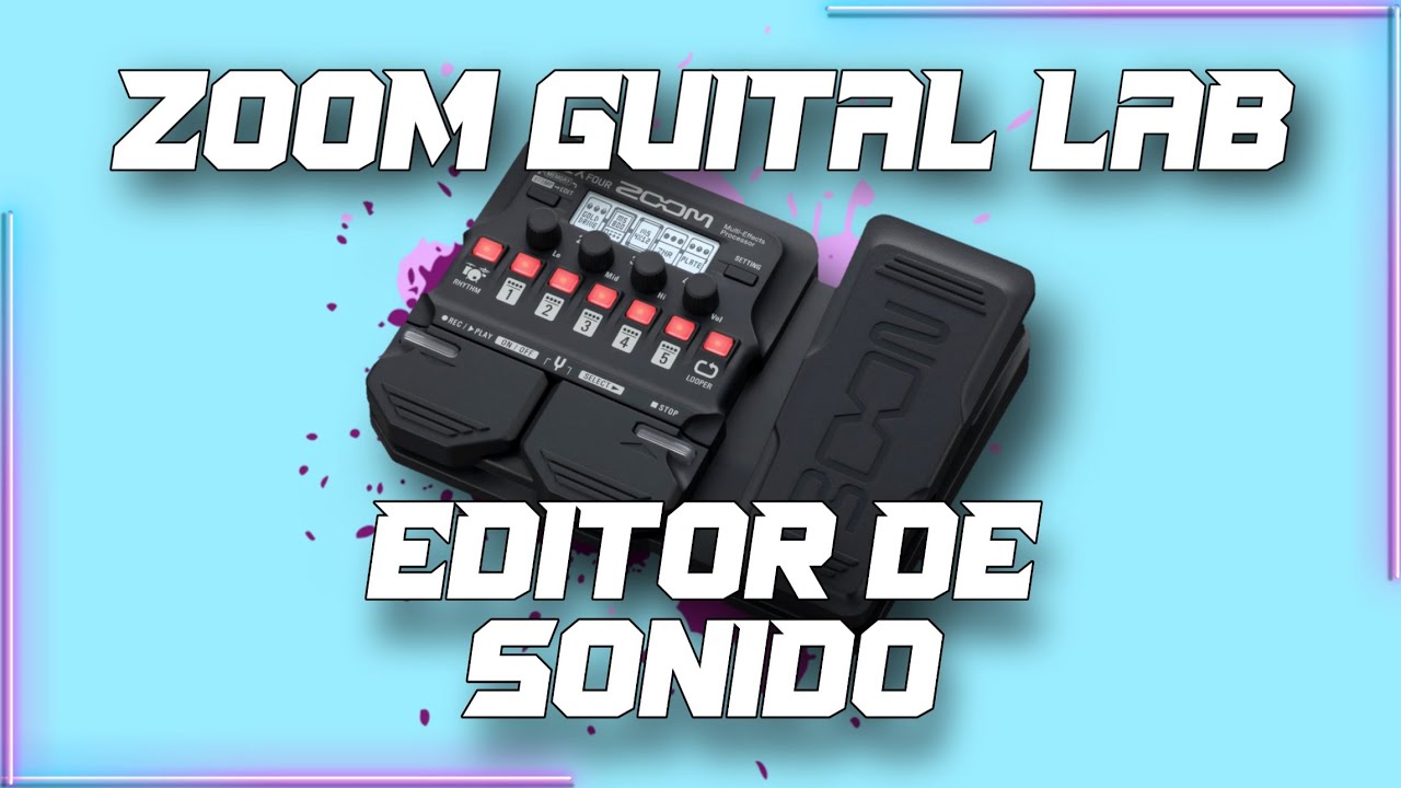 Edición de PATCH en ZOOM GUITAR LAB (Zoom Gn Series) 🎸🎵