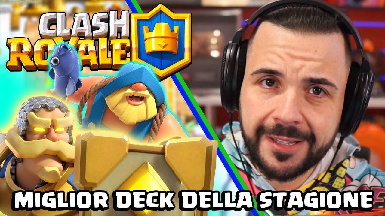 il MIGLIOR DECK DI QUESTA STAGIONE! - CLASH ROYALE