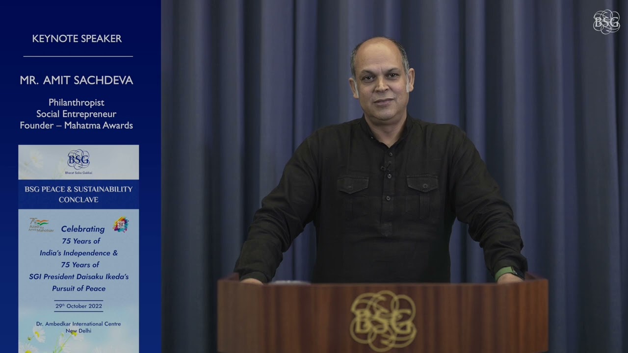 Amit Sachdeva speaking at the Bharat Soka Gakkai (BSG) Peace and Sustainability Conclave 2022