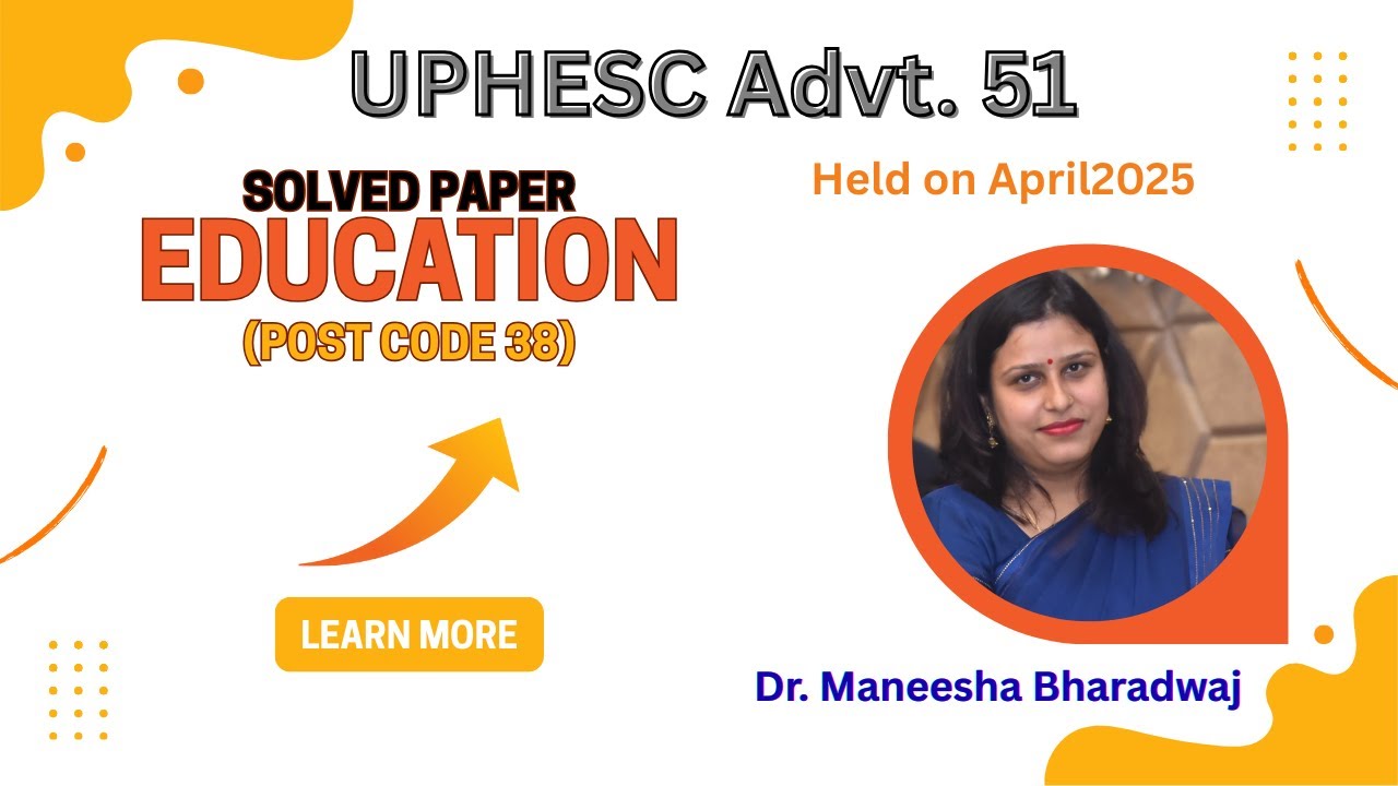 UPHESC Advt 51 Education post code (38) solveed paper held in April 2025 I Assistant Professor I UGC