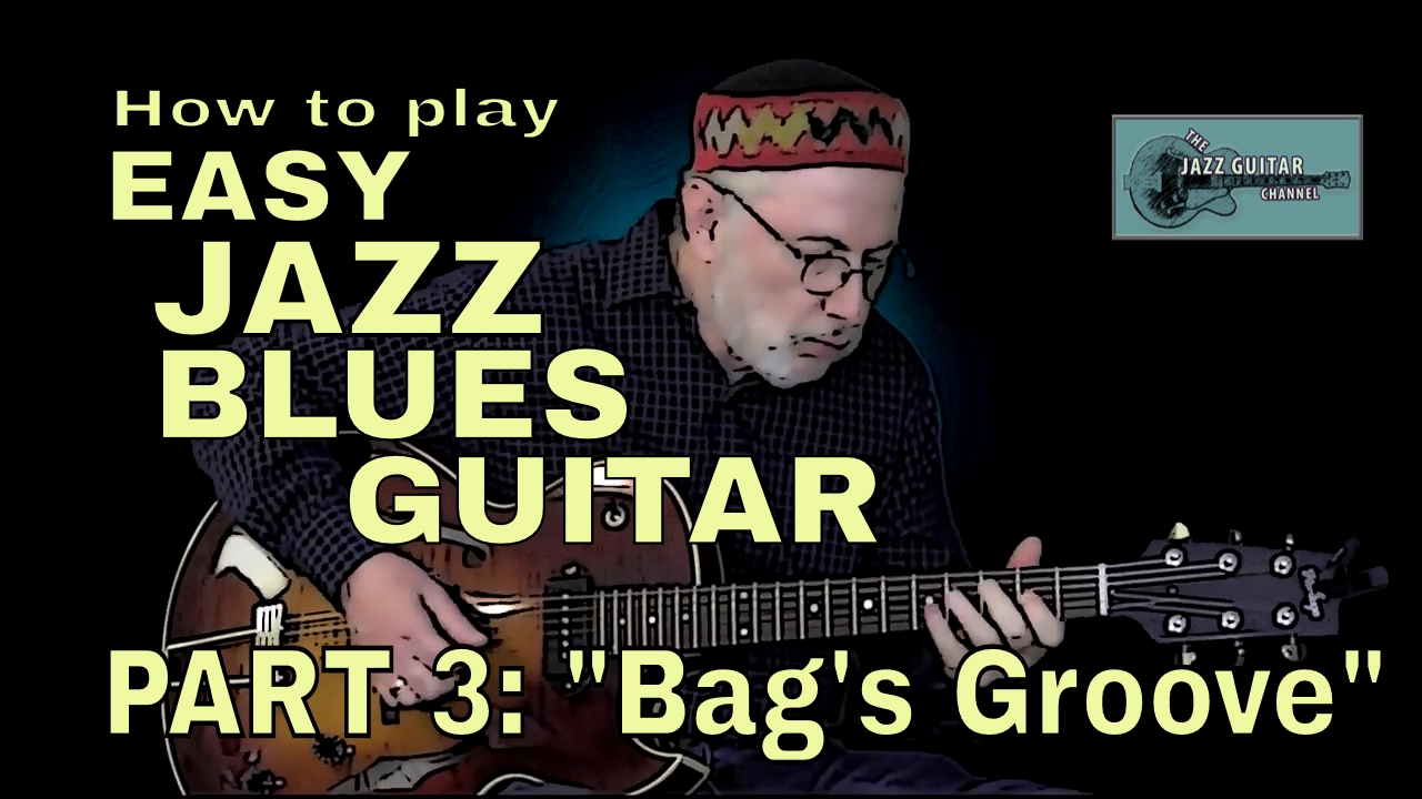 Easy Jazz Blues Guitar 3 | Bag's Groove